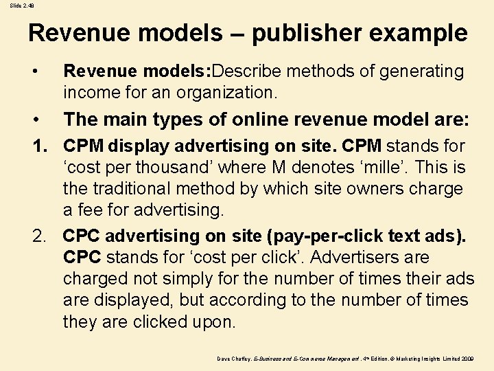 Slide 2. 48 Revenue models – publisher example • Revenue models: Describe methods of