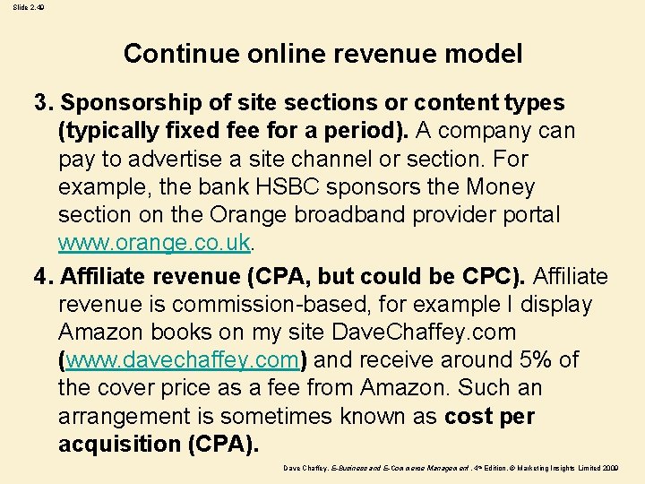Slide 2. 49 Continue online revenue model 3. Sponsorship of site sections or content
