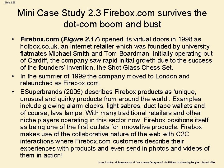 Slide 2. 55 Mini Case Study 2. 3 Firebox. com survives the dot-com boom