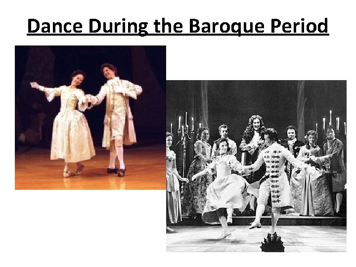 Dance During the Baroque Period 