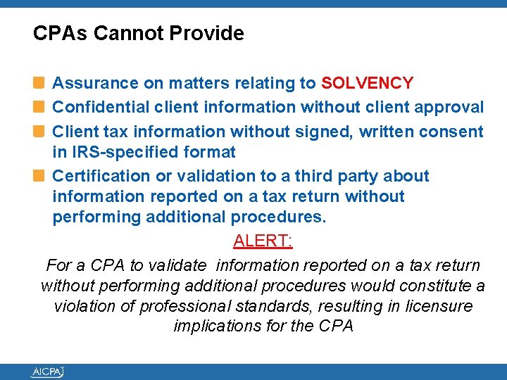 CPAs Cannot Provide Assurance on matters relating to SOLVENCY Confidential client information without client