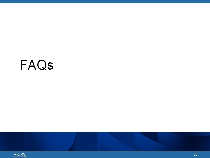 FAQs 20 
