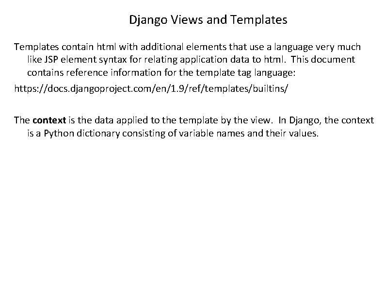 Django Views and Templates contain html with additional elements that use a language very