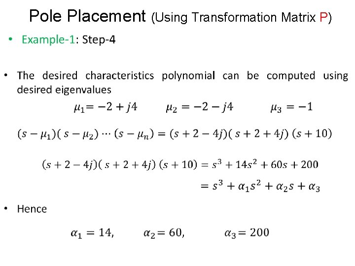 Pole Placement (Using Transformation Matrix P) • 