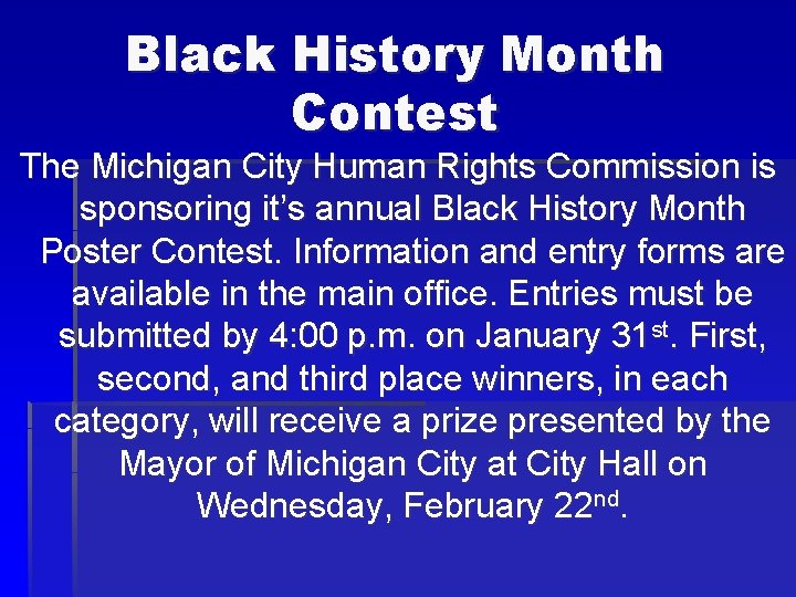 Black History Month Contest The Michigan City Human Rights Commission is sponsoring it’s annual