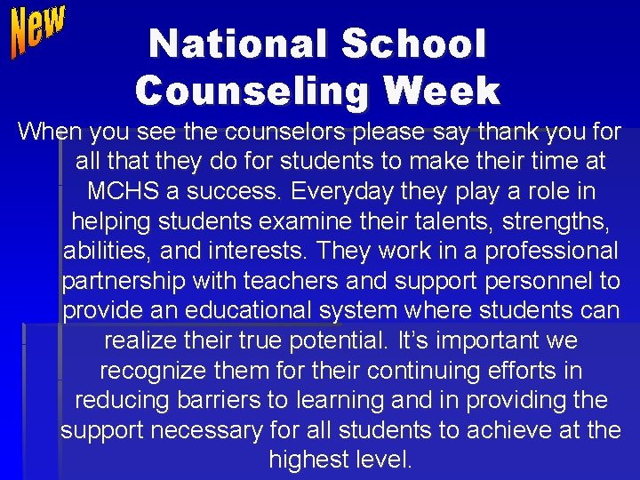 National School Counseling Week When you see the counselors please say thank you for