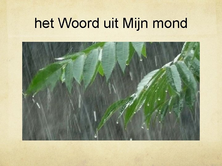 het Woord uit Mijn mond 