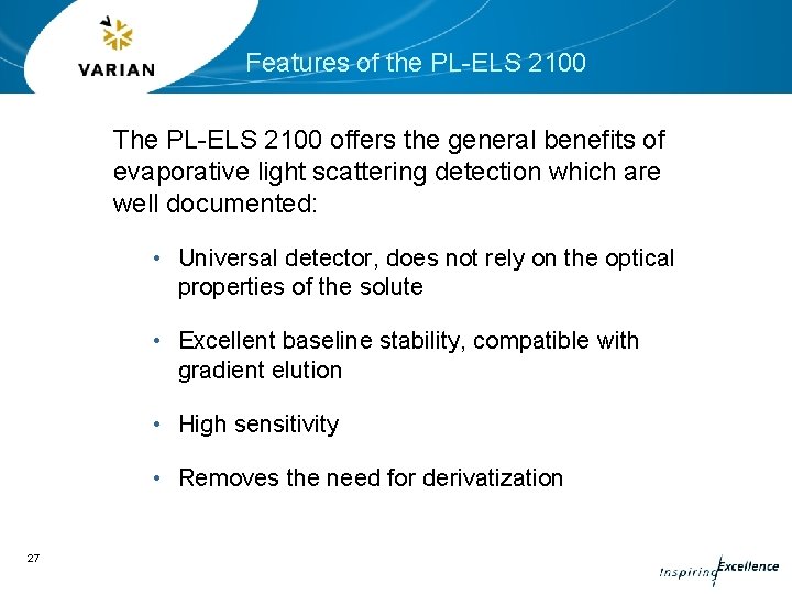 Features of the PL-ELS 2100 The PL-ELS 2100 offers the general benefits of evaporative Features of the PL-ELS 2100 The PL-ELS 2100 offers the general benefits of evaporative