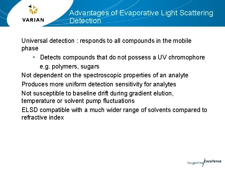 The Use of Evaporative Light Scattering Detection in