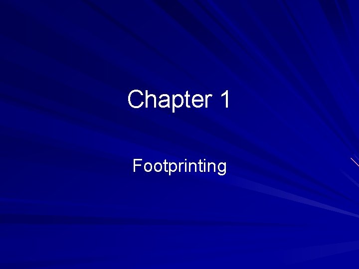 Chapter 1 Footprinting 