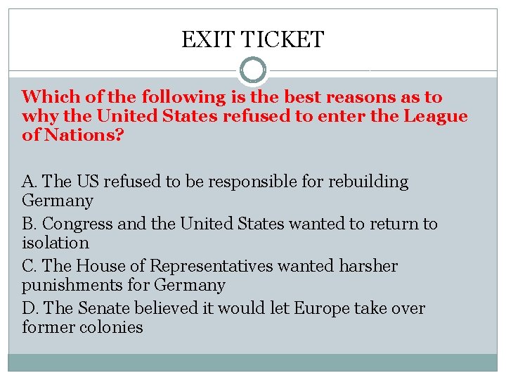 EXIT TICKET Which of the following is the best reasons as to why the EXIT TICKET Which of the following is the best reasons as to why the