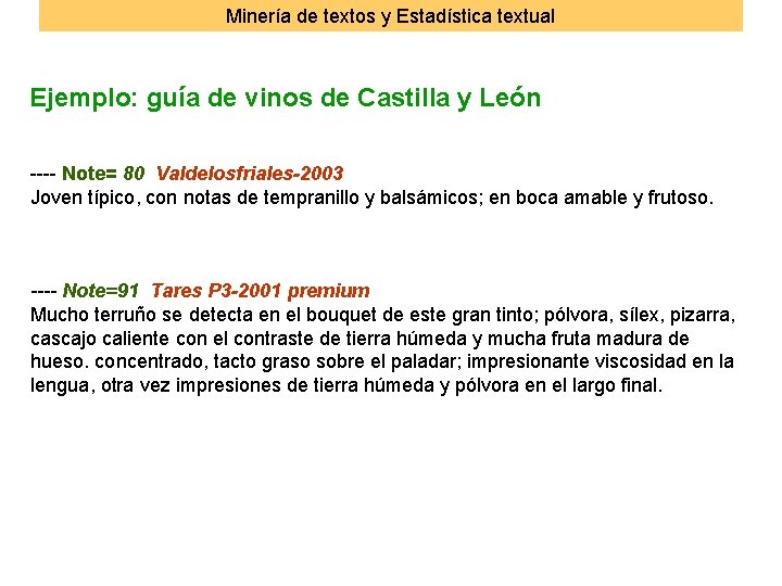 Minería de textos y Estadística textual Ejemplo: guía de vinos de Castilla y León
