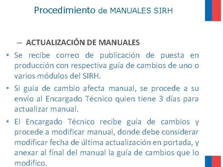 Procedimiento de MANUALES SIRH – ACTUALIZACIÓN DE MANUALES • Se recibe correo de publicación