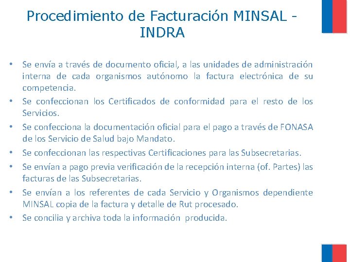 Procedimiento de Facturación MINSAL INDRA • Se envía a través de documento oficial, a