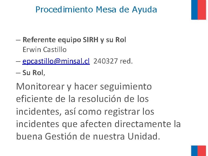 Procedimiento Mesa de Ayuda – Referente equipo SIRH y su Rol Erwin Castillo –