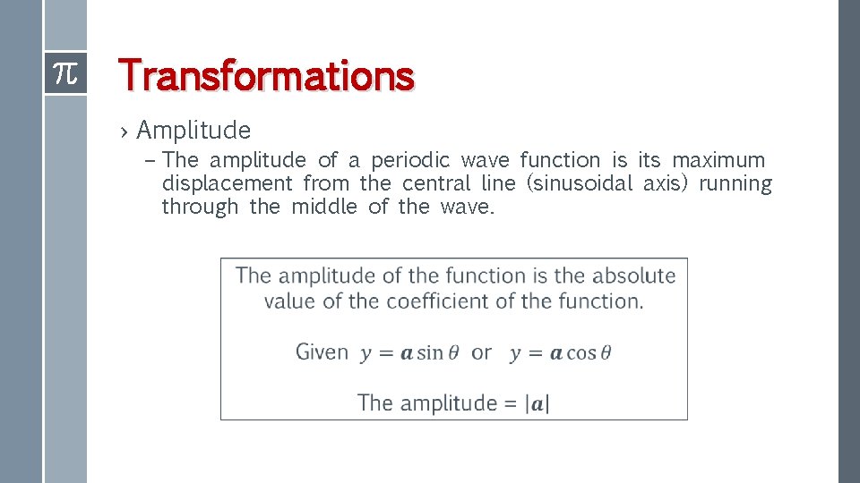 Transformations › Amplitude – The amplitude of a periodic wave function is its maximum