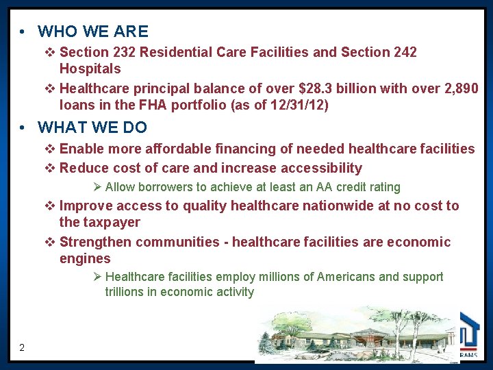 • WHO WE ARE v Section 232 Residential Care Facilities and Section 242 • WHO WE ARE v Section 232 Residential Care Facilities and Section 242