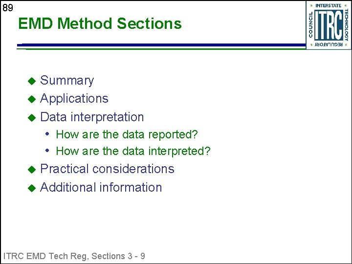 89 EMD Method Sections Summary u Applications u Data interpretation u • How are