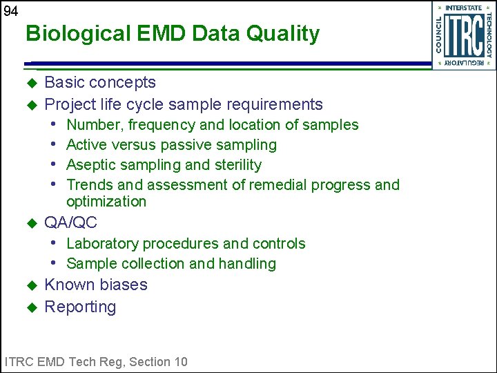 94 Biological EMD Data Quality u u Basic concepts Project life cycle sample requirements