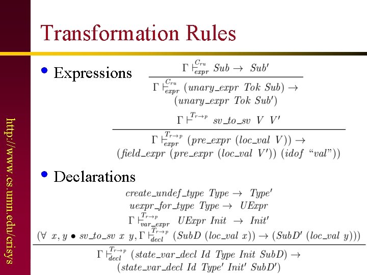Transformation Rules • Expressions http: //www. cs. umn. edu/crisys • Declarations 25 