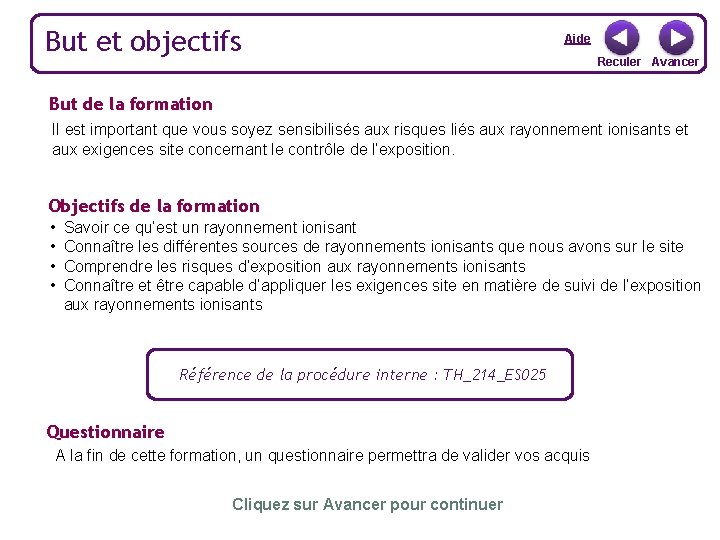 But et objectifs Aide Reculer Avancer But de la formation Il est important que