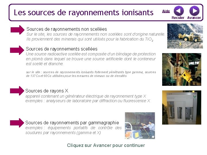 Les sources de rayonnements ionisants Aide Sources de rayonnements non scellées Sur le site,