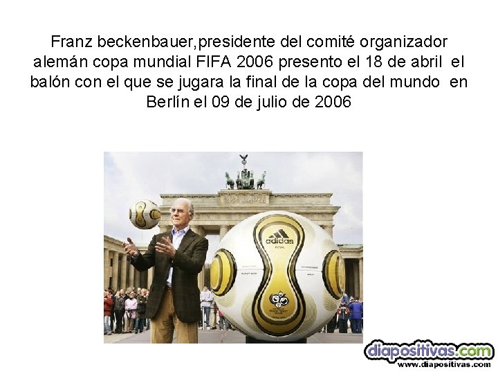 Franz beckenbauer, presidente del comité organizador alemán copa mundial FIFA 2006 presento el 18