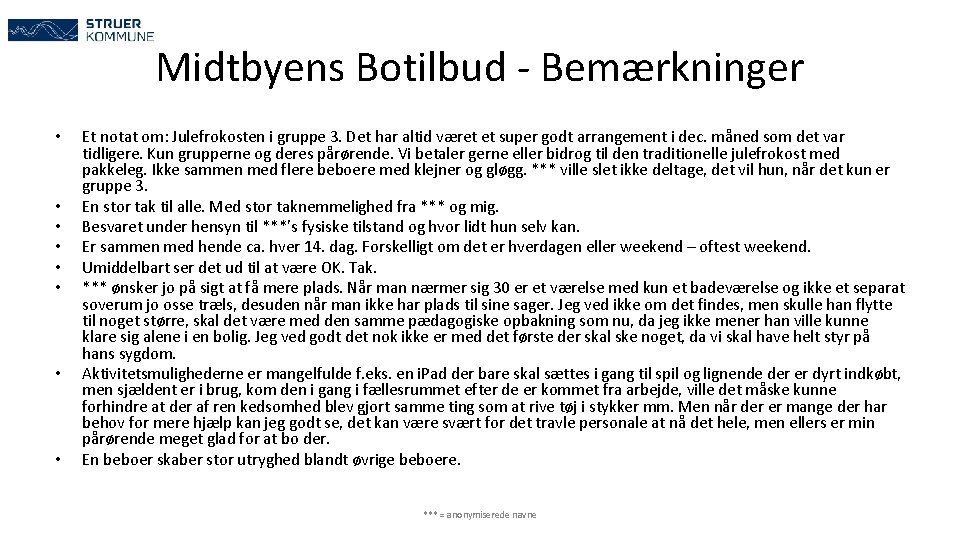 Midtbyens Botilbud - Bemærkninger • • Et notat om: Julefrokosten i gruppe 3. Det