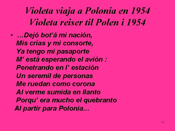 Violeta viaja a Polonia en 1954 Violeta reiser til Polen i 1954 • …Dejó Violeta viaja a Polonia en 1954 Violeta reiser til Polen i 1954 • …Dejó