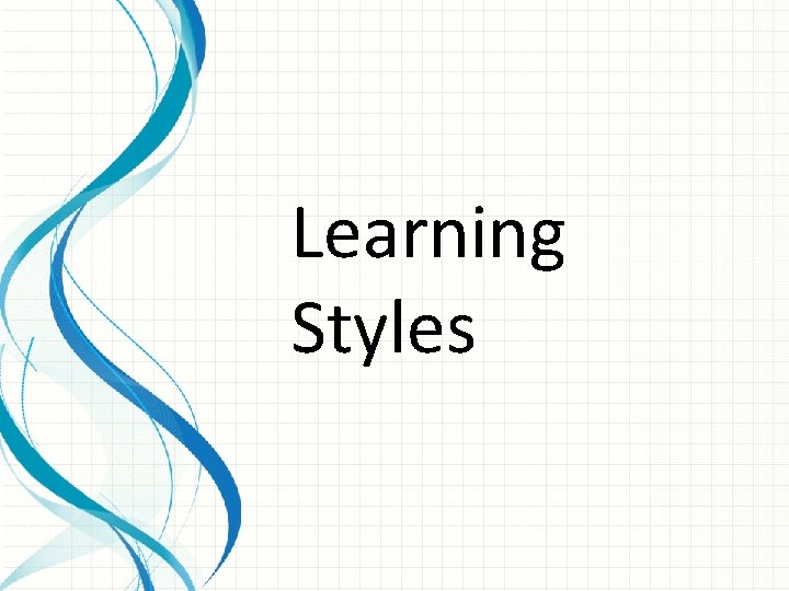 Learning Styles 