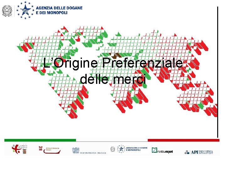 L’Origine Preferenziale delle merci 