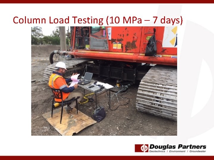 Column Load Testing (10 MPa – 7 days) 