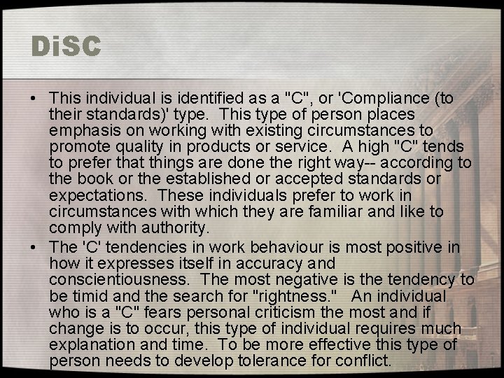 Di. SC • This individual is identified as a "C", or 'Compliance (to their