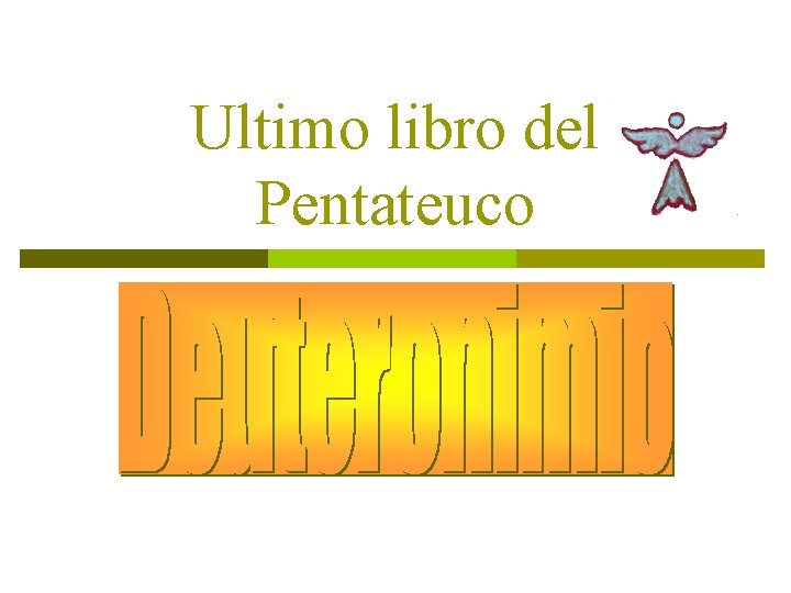 Ultimo libro del Pentateuco 