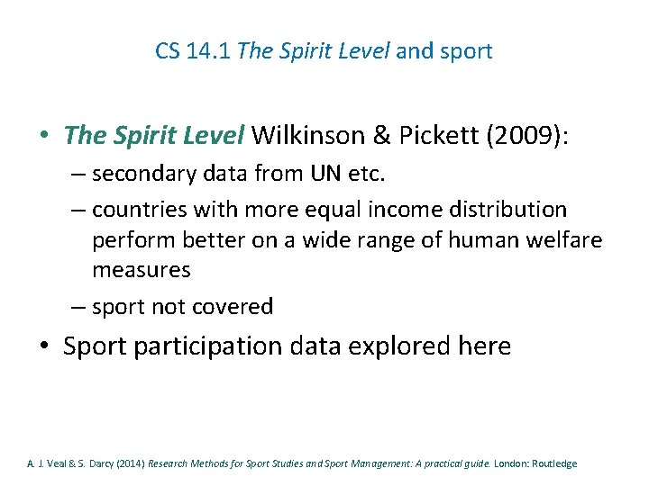 CS 14. 1 The Spirit Level and sport • The Spirit Level Wilkinson &