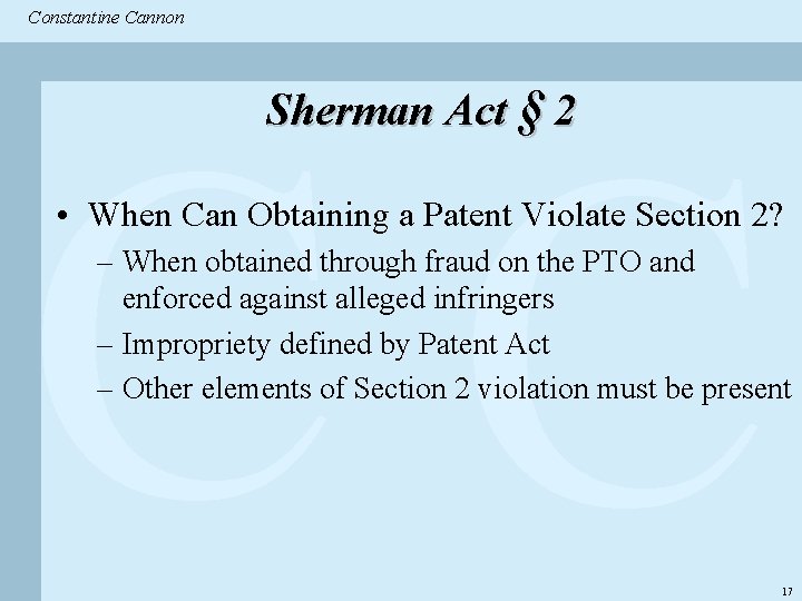Constantine & Partners Constantine Cannon CC Sherman Act § 2 • When Can Obtaining