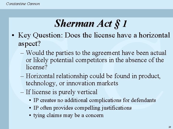 Constantine & Partners Constantine Cannon CC Sherman Act § 1 • Key Question: Does