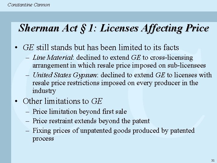 Constantine & Partners Constantine Cannon CC Sherman Act § 1: Licenses Affecting Price •