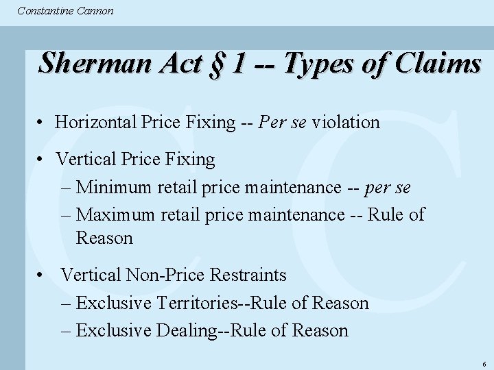 Constantine & Partners Constantine Cannon CC Sherman Act § 1 -- Types of Claims