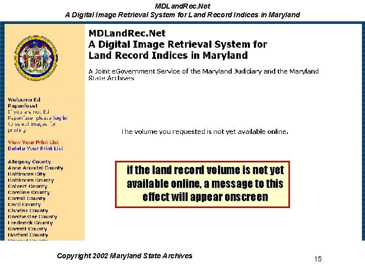 MDLand. Rec. Net A Digital Image Retrieval System for Land Record Indices in Maryland MDLand. Rec. Net A Digital Image Retrieval System for Land Record Indices in Maryland