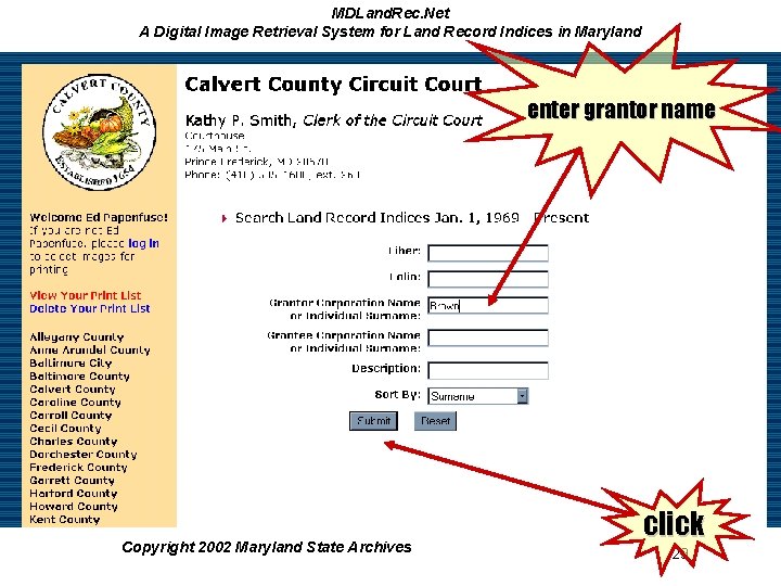 MDLand. Rec. Net A Digital Image Retrieval System for Land Record Indices in Maryland MDLand. Rec. Net A Digital Image Retrieval System for Land Record Indices in Maryland