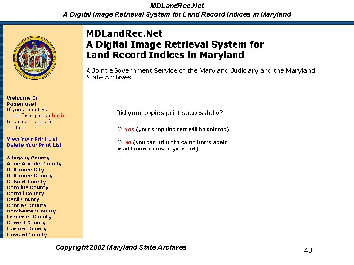 MDLand. Rec. Net A Digital Image Retrieval System for Land Record Indices in Maryland MDLand. Rec. Net A Digital Image Retrieval System for Land Record Indices in Maryland