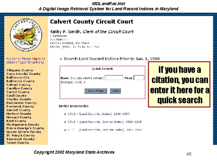 MDLand. Rec. Net A Digital Image Retrieval System for Land Record Indices in Maryland MDLand. Rec. Net A Digital Image Retrieval System for Land Record Indices in Maryland