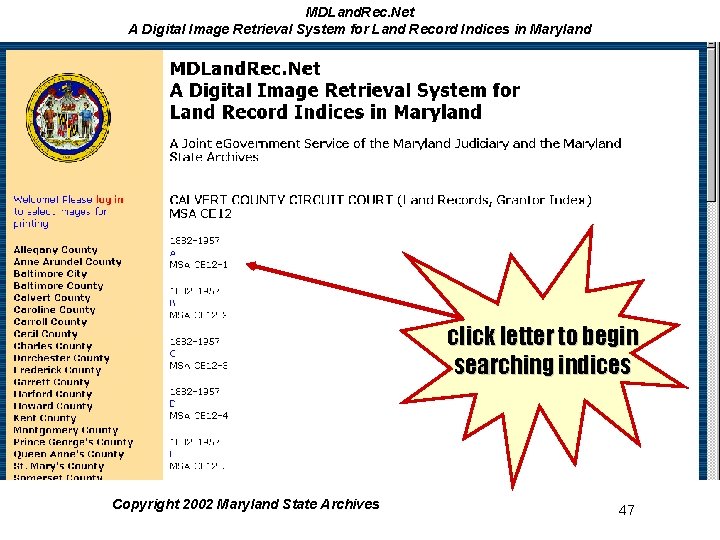 MDLand. Rec. Net A Digital Image Retrieval System for Land Record Indices in Maryland MDLand. Rec. Net A Digital Image Retrieval System for Land Record Indices in Maryland