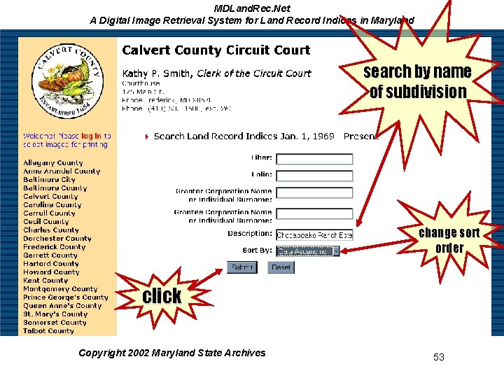 MDLand. Rec. Net A Digital Image Retrieval System for Land Record Indices in Maryland MDLand. Rec. Net A Digital Image Retrieval System for Land Record Indices in Maryland