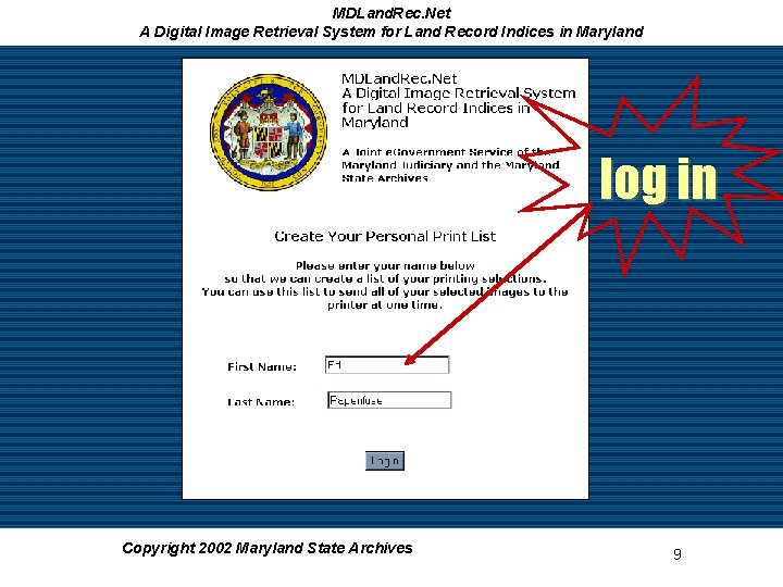 MDLand. Rec. Net A Digital Image Retrieval System for Land Record Indices in Maryland MDLand. Rec. Net A Digital Image Retrieval System for Land Record Indices in Maryland