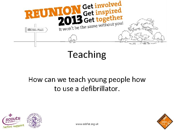 Teaching How can we teach young people how to use a defibrillator. www. edsfat. Teaching How can we teach young people how to use a defibrillator. www. edsfat.