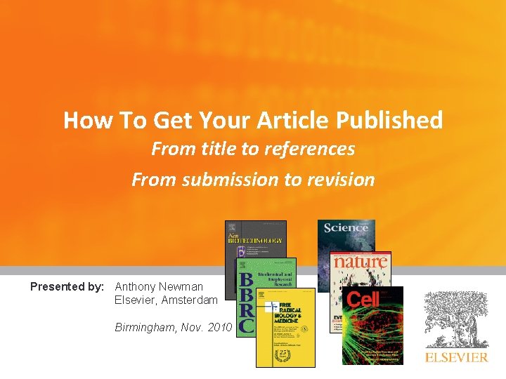 How To Get Your Article Published From title to references From submission to revision