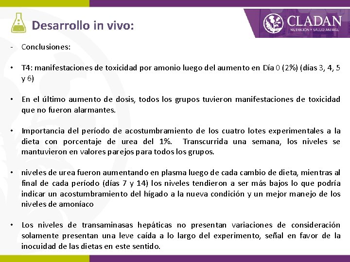 Desarrollo in vivo: - Conclusiones: • T 4: manifestaciones de toxicidad por amonio luego