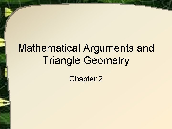 Mathematical Arguments and Triangle Geometry Chapter 2 Deductive